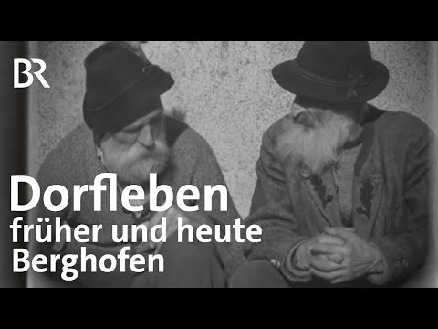 Dorfleben in Berghofen 1957: Zeitzeugen erzählen | Abendläuten | Zwischen Spessart und Karwendel
