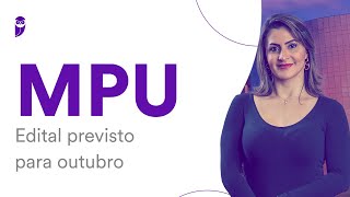 Concurso MPU: Edital previsto para outubro