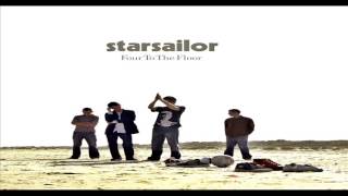 Starsailor - Four To The Floor【HQ】