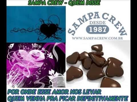 SAMPA CREW - QUEM DISSE  - COM LETRA - LANÇAMENTO