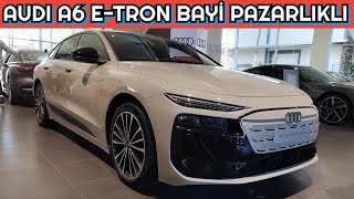 ARALIK 2025 AUDI A6 E-TRON QUATTRO BAYİ PAZARLIKLI İNDİRİMLİ FİYATI 