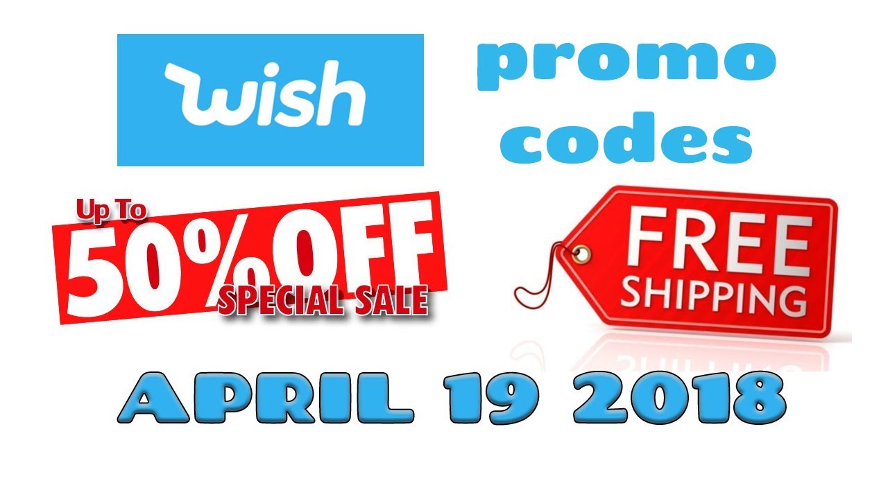 Wish App Promo Codes For New & Existing Customers 💵 50% OFF 🌟 Free Shipping 🚚 04-19-2018 ✅