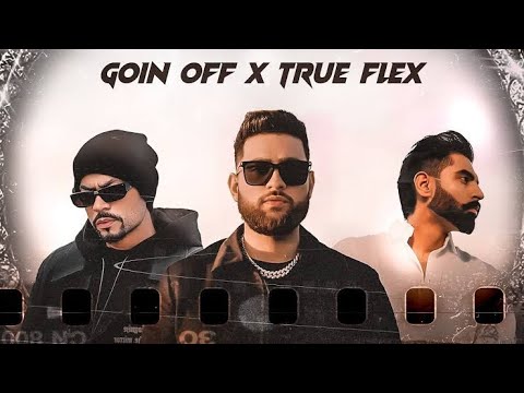 Going Off X true flex | Karan aujla X Permesh Varma X bohemia latest Punjabi Mashup | LEGO Writex