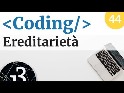OOP ed ereditarietà - Coding lezione 44