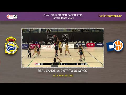 Final Four U16F - REAL CANOE vs DISTRITO OLIMPICO.- F4 Cadete Fem. Madrid 2022 #BasketCantera.TV