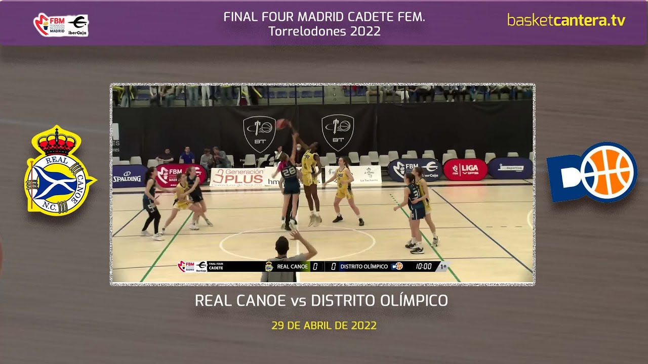 Final Four U16F - REAL CANOE vs DISTRITO OLIMPICO.- F4 Cadete Fem. Madrid 2022 #BasketCantera.TV