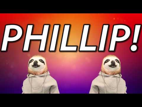 HAPPY BIRTHDAY PHILLIP! - SLOTH HAPPY BIRTHDAY RAP