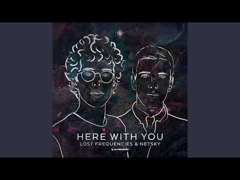 Videoclip de Here With You (Extended Mix) — Lost Frequencies
