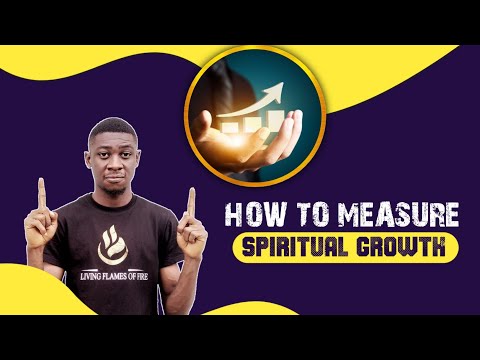How To Measure Spiritual Growth