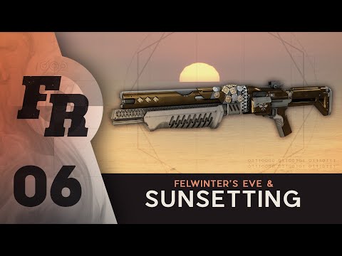 Firing Range EP. 6 - Felwinter's Lie - Sunsetting Weapons