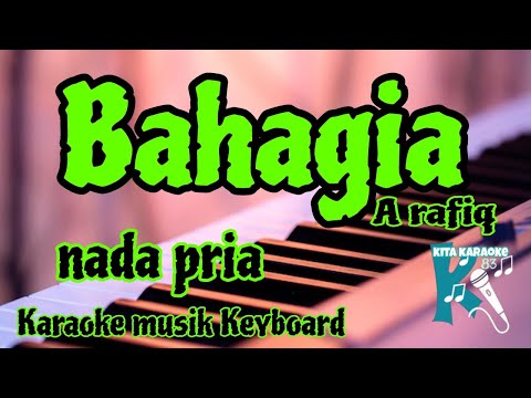 BAHAGIA ARAFIQ NADA PRIA KARAOKE