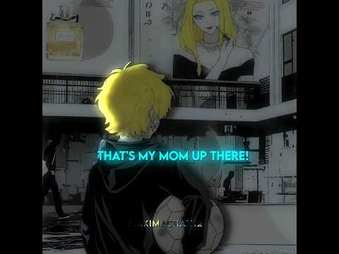 《 THAT'S MY SON UP THERE 👑 》 [Blue lock edit]