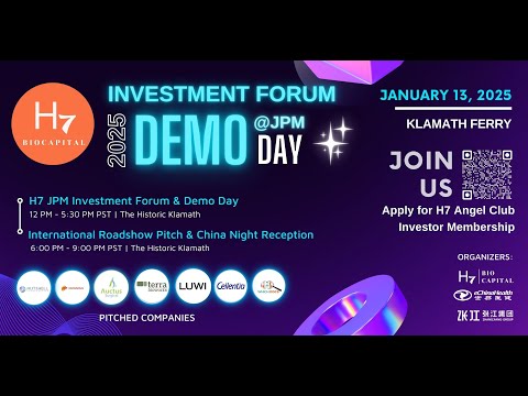 2025 JPMorgan Week  - 3rd H7 Life Science Investment Forum & China Night Cocktail Reception