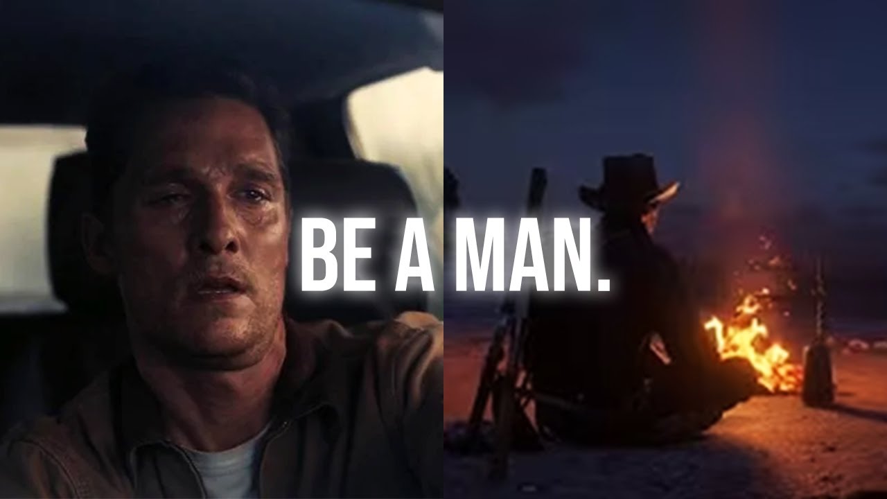 Be a Man.
