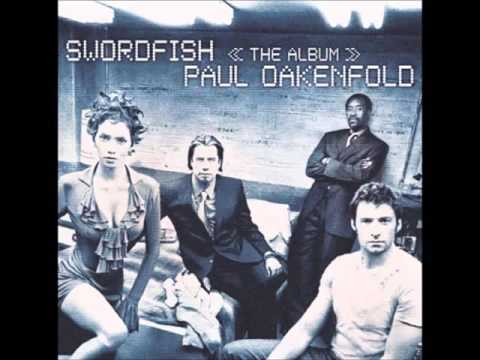 Paul Oakenfold ‎– Swordfish (The Album Full)