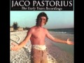 Jaco Pastorius (Jaco's First Demos) - Opus Pocus (1974) at "Criteria Studio"