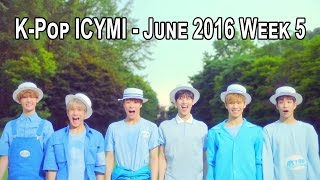 K-Pop New Releases - June 2016 Week 5 - K-Pop ICYMI (Reupload)