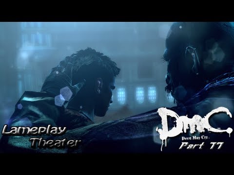 Lameplay Theater - DmC Devil May Cry -Part 17-