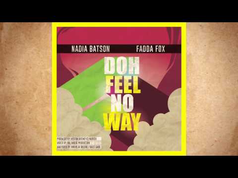 2K15 SOCA - Nadia Batson & Fadda Fox - Doh Feel No Way