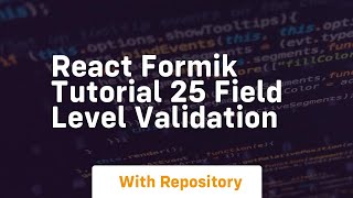 Download the video "React formik tutorial 25 field level validation"