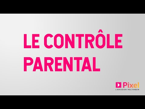 Pixel - Le contrôle parental