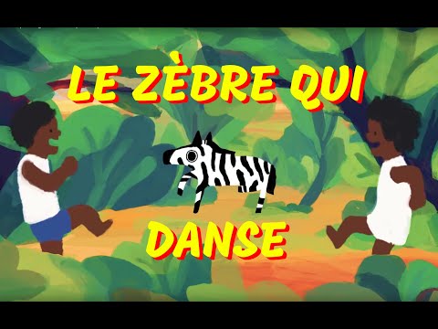 Le zèbre qui danse - Comptine à geste africaine pour les petits