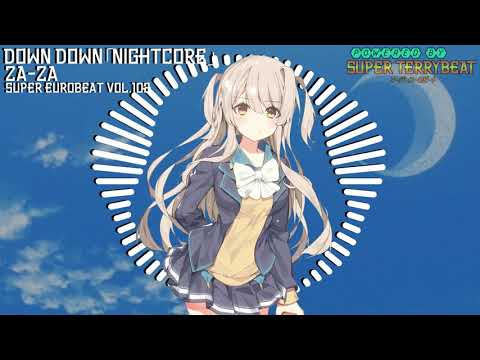 「Super EuroNightcore」 Za-Za - Down Down ~ Initial D ~