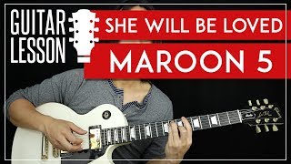 She Will Be Loved Guitar Tutorial - Maroon 5 Guitar Lesson ? |TABS + No Capo + Guitar Cover|