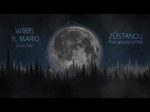 WBBS - Zůstanou feat Mario ( prod.Feri )