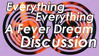 Everything Everything - A Fever Dream DISCUSSION | Stereobois