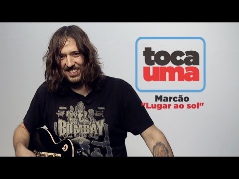 Marcão Britto (Charlie Brown JR. e Bula) - Lugar ao Sol - #Tocauma Showlivre)