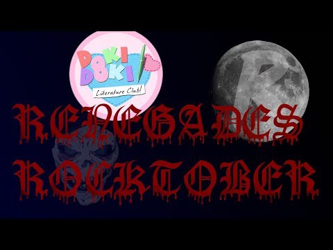 Renegades Rocktober - Doki Doki Literature Club (Nic & Lynette will not be Oki Doki)