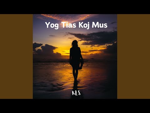 Yog Tias Koj Mus