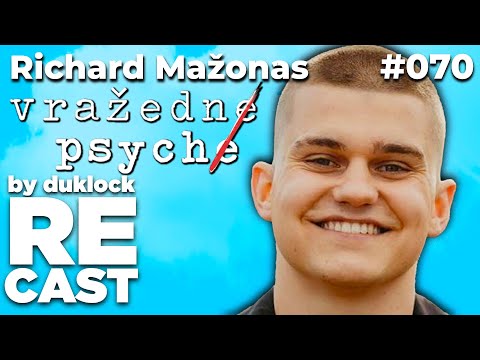 Richard Mažonas (Vražedné Psyché) - RECAST