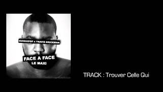 GUIGUIPOP - Trouver Celle Qui (Beat :Travis Brickman)