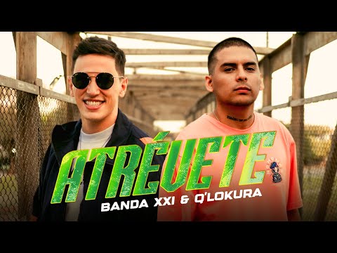 Banda XXI & Q' Lokura | Atrévete (Video Oficial)