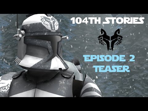 [SFM] Star Wars: 104th Stories Episode 2 Teaser Trailer