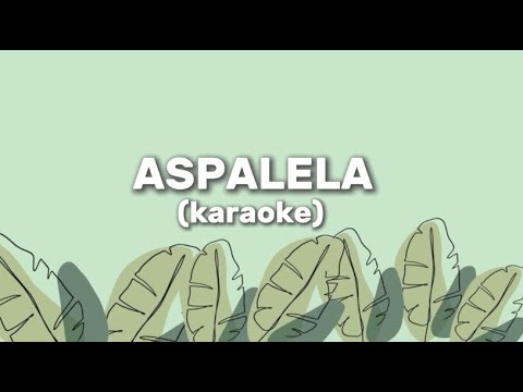 LAGU ASPALELA (KARAOKE)