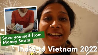 India to Vietnam 2023 Requirements | Visa, Sim, Currency Exchange, Scams | Vietnam Travel Guide Ep 1