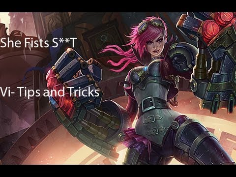 Guide to Vi - The Piltover Table Flipper - League of Legends guide/tips and tricks