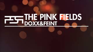 Doxx & Feint - The Pink Fields (2013 Remaster) Music Video