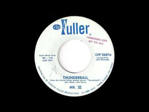 MK. III - Thunderball [Fuller] 60's Lounge Jazz 45 Video