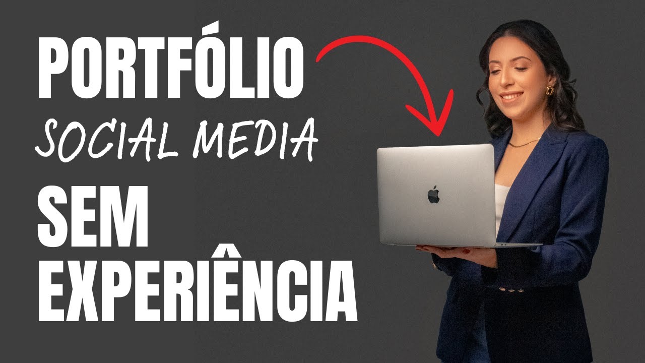 Como criar um portfólio para Social Media sem nunca ter trabalhado na área? Entenda tudo aqui!