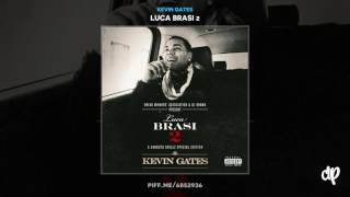 Kevin Gates -  In My Feelings (DatPiff Classic)
