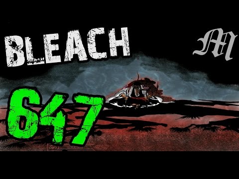Bleach Chapter 647 Review "Raising The Curtain" | Tekking101