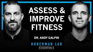 Essentials: How to Assess & Improve All Aspects of Your Fitness | Dr. Andy Galpin