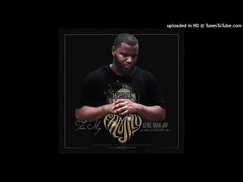 LevelMan Jay - For My Family Ft. Courtney Lacy