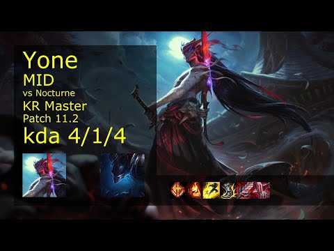 Yone Mid vs Nocturne - KR Master 4/1/4 Patch 11.2 Gameplay // [롤] 요네 vs 녹턴 미드