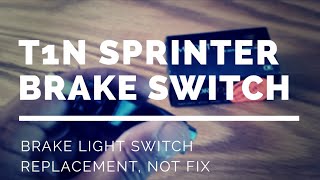 Ep. 17 ThatChillaxDude - Vanlife | T1N Sprinter Brake Light Switch Replacement