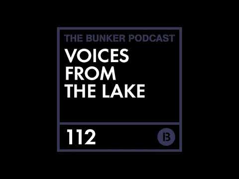Voices From The Lake - The Bunker Podcast 112